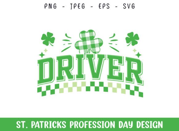 Driver St Patricks Day Profession Design