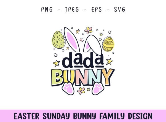 Easter Sunday Dada Cute Bunny SVG Design