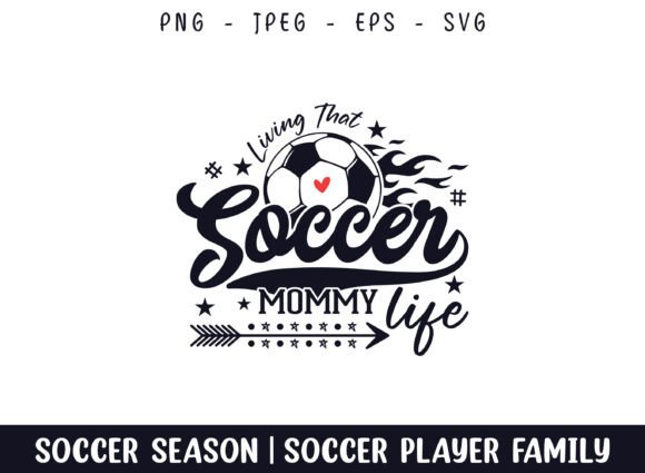 Living That Soccer Mommy Life Soccer SVG
