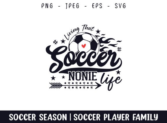 Living That Soccer Nonie Life Soccer SVG