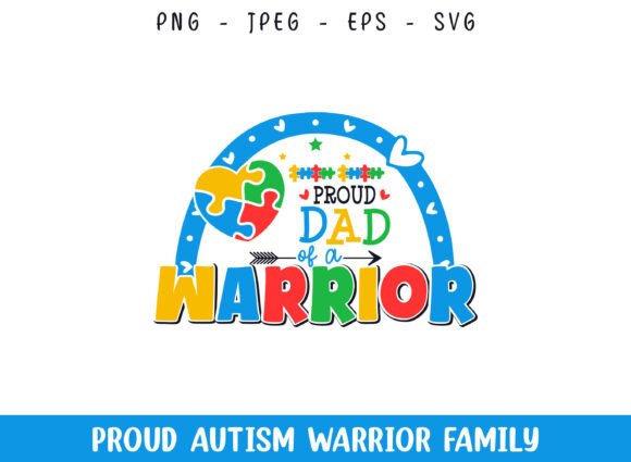 Proud Dad of a Autism Warrior SVG