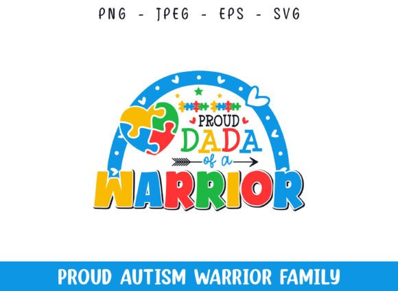 Proud Dada of a Autism Warrior SVG